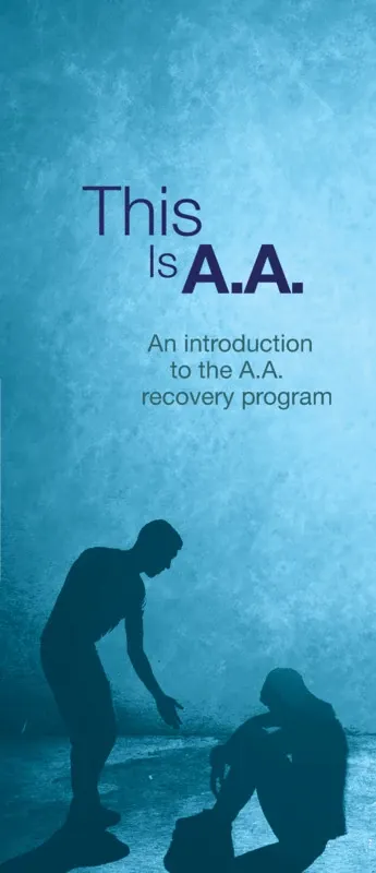 This Is A.A. – An introduction to the A.A. recovery program